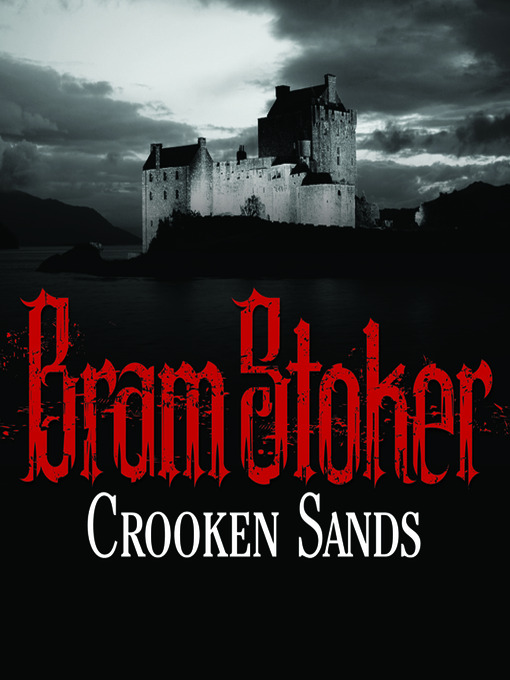 Title details for Crooken Sands by Bram Stoker - Available